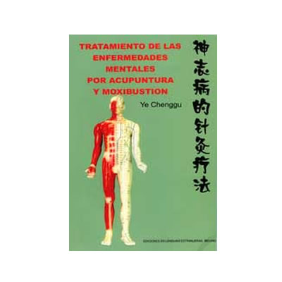 Tratamiento de las Enfermedades Mentales por Acupuntura y Moxibu